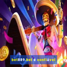 bet889.bet é confiável